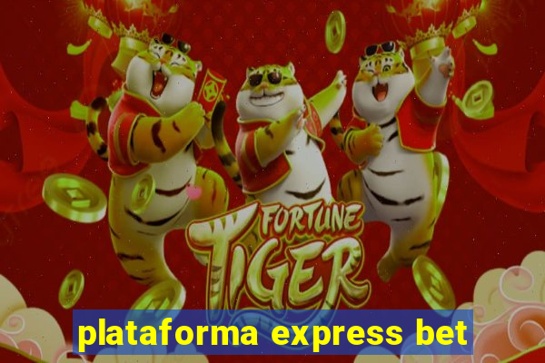 plataforma express bet